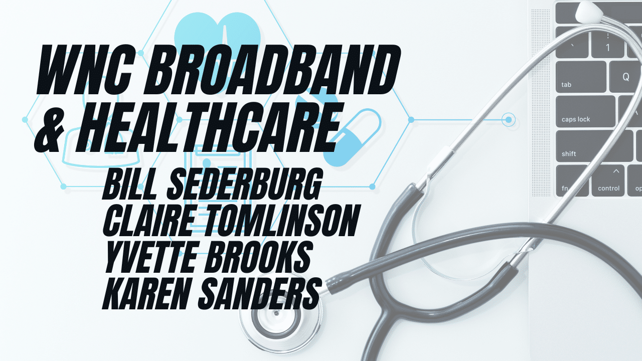 WNC Broadband and Healthcare